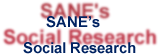 SANE's Social research
